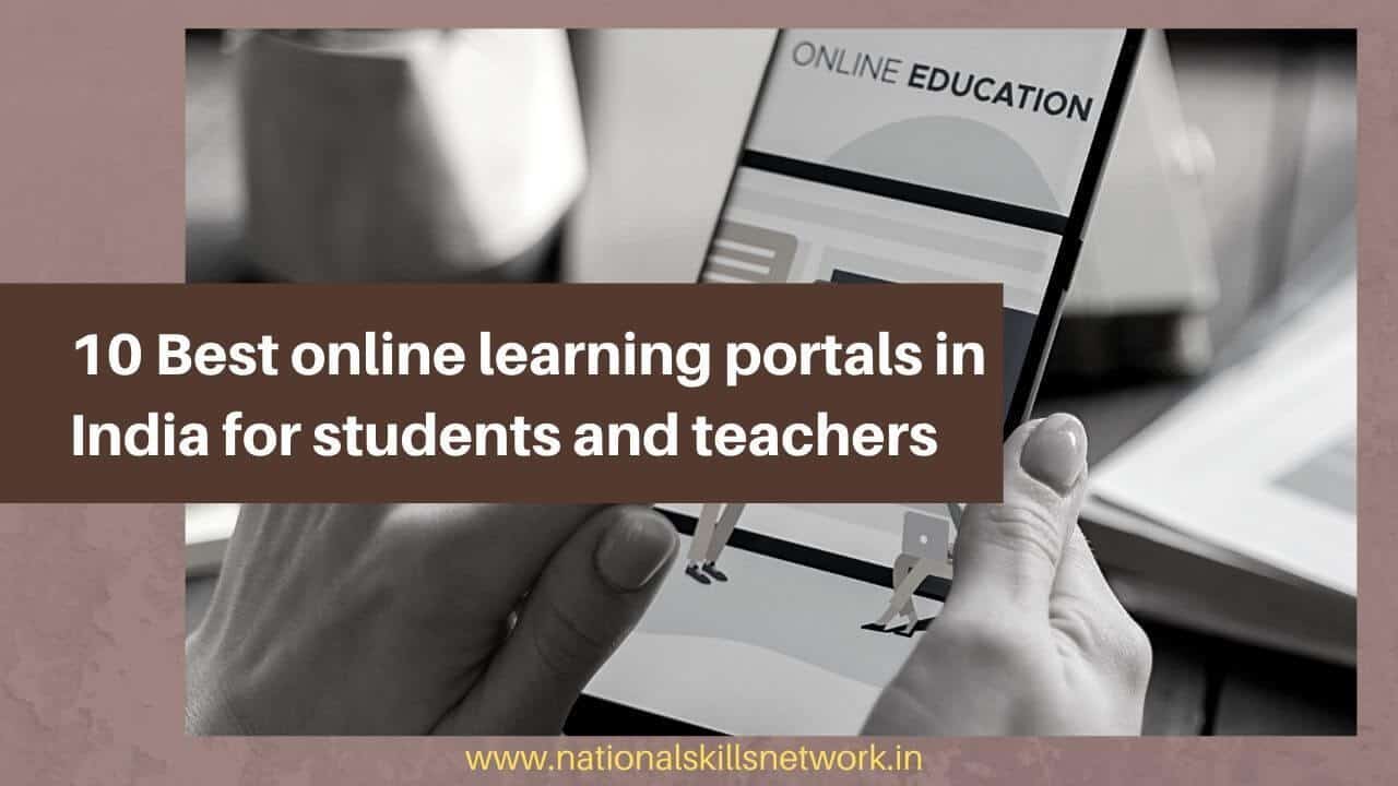 10 best online learning portals in India for students and teachers